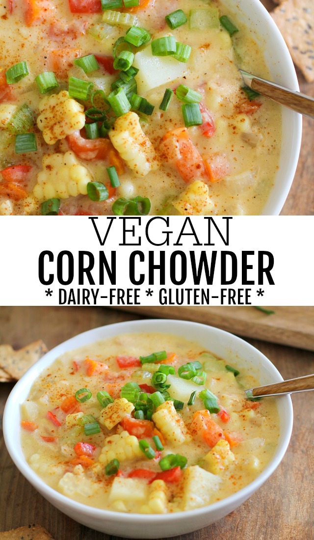 Vegan Corn Chowder - dairy-free, gluten-free, thick, creamy, delicious healthier corn chowder