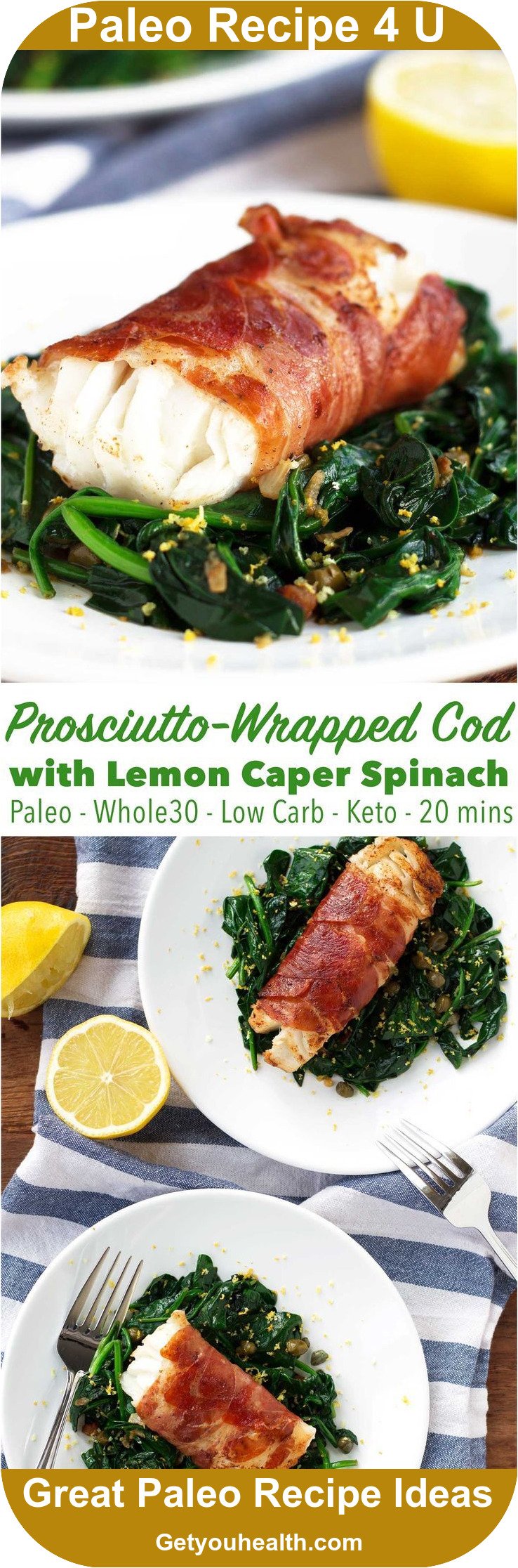 Prosciutto-Wrapped Cod with Lemon Caper Spinach