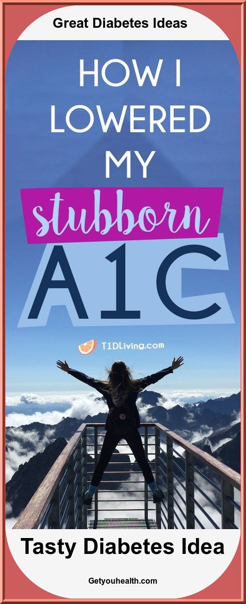 4 Steps To How I Lowered My A1C