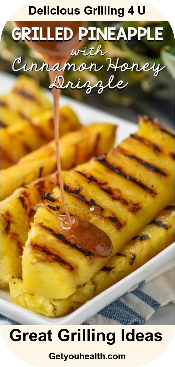 Grilled Pineapple with Cinnamon Honey Drizzle